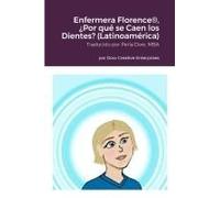 Enfermera Florence®, ¿Por Qué Se Caen Los Dientes? (Latinoamérica)
