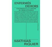 Enfermés dehors Mathias Riquier (Auteur)