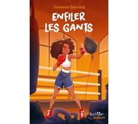 Enfiler les gants - Fabienne Blanchut - Scrineo - broché - Roman junior
