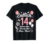 Enfin 14 Ans Anniversaire Je Peux Tout Savoir Tout Maman ? T-Shirt
