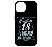 Enfin 18 Ans Je Sais Tout Cadeau Anniversaire 18 Fils Coque pour iPhone 14