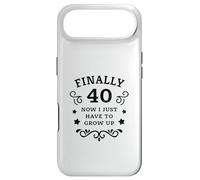 Enfin 40 Maintenant Je Dois Juste Grandir 40e Anniversaire Coque pour iPhone Air
