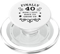 Enfin 40 Maintenant Je Dois Juste Grandir 40e Anniversaire PopSockets PopGrip pour MagSafe