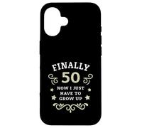 Enfin 50 Maintenant Je Dois Juste Grandir 50e Anniversaire Coque pour iPhone 16
