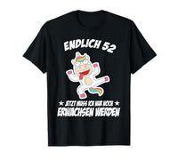 Enfin 52 Maintenant, Je Dois Juste Grandir T-Shirt