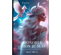 Enfin honorer mon je suis