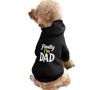 Enfin, Je suis Un Papa drôle Chien Sweat à Capuche Costumes pour Animaux de Compagnie Sweat-Shirt pour Petits Moyens Grands Chiots Chats vêtements