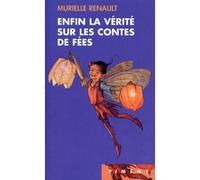 Enfin La Vérité Sur Les Contes De Féés