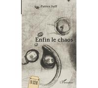Enfin le chaos