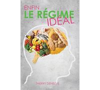 Enfin le régime idéal
