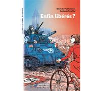 Enfin libérés ? - Sylvie de Mathuisieulx - La Nuee Bleue - broché - Roman junior