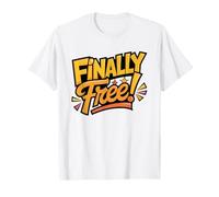 Enfin Libre Dernier Jour D'ecole T-Shirt