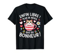 Enfin Libre Plus De Réveil Que du Bonheur Cadeau De Retraité T-Shirt Graphique avec Valeur
