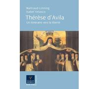 Therese d'avila un itineraire vers la liberte