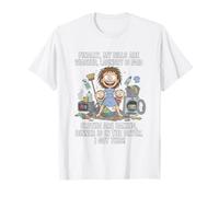 Enfin, Mes factures sont payées, la lessive est terminée, Maman, Life T-Shirt