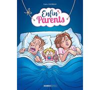 Enfin parents - tome 01 Cédric Ghorbani (Auteur), David Lunven (Coloriste), Jessica Bodart (Coloriste)