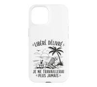 Enfin Retraité Libéré Délivré Cadeau Départ Retraite Coque pour iPhone 15