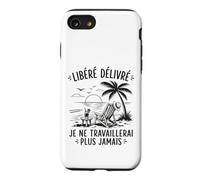 Enfin Retraité Libéré Délivré Cadeau Départ Retraite Coque pour iPhone SE (2020) / 7/8