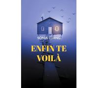 Enfin te voilà