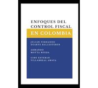ENFOQUES DEL CONTROL FISCAL EN COLOMBIA