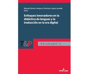 Enfoques innovadores en la didáctica de lenguas y la traducción en la era digital