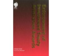 Enforcement Of Investment Treaty Arbitration Awards