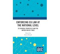 Enforcing EU Law at the National Level
