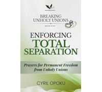 Enforcing Total Separation: Prayers for Permanent Freedom from Unholy Unions