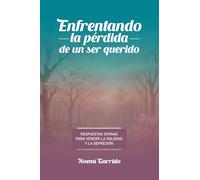 Enfrentando la pérdida de un ser querido: Herramientas de vida para superar la soledad y la depresión