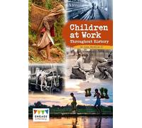 Engage Literacy Dark Blue: Children at Work Throughout History