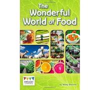 Engage Literacy Dark Blue: The Wonderful World of Food