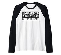 Engagé pour Un Grand Homme avec Un Grand cœur fiancé Hommes Femmes Manche Raglan