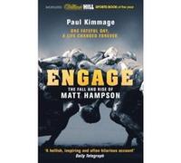 Engage: The Fall and Rise of Matt Hampson Kimmage, Paul (Auteur)