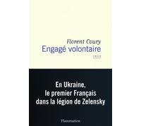 Engagé volontaire - Florent Coury - Flammarion - broché - Témoignage