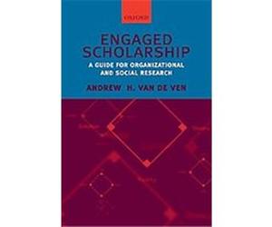 Engaged Scholarship Andrew H. Van De Ven (Auteur)