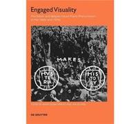 Engaged Visuality - De Gruyter - De Gruyter - Livre en Anglais - Hardback De GruyterDe Gruyter (Auteur)