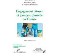 Engagement citoyen et jeunesse plurielle en Tunisie Mohamed Jouili (Auteur), Maryam Ben Salem (Auteur)