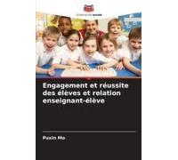 Engagement Et Réussite Des Élèves Et Relation Enseignant-Élève