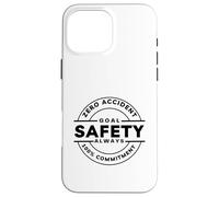 Engagement Goal Zero | La sécurité d'abord | Cadeau Champion de sécurité Coque pour iPhone 16 Pro Max