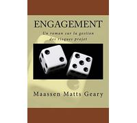 Engagement: Un roman sur la gestion des risques projet