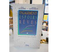 Engagements, espoirs, rêves