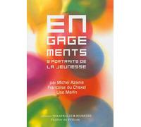 Engagements Trois portraits de la jeunesse - Michel Azama - Theatrales Eds - broché - Théâtre