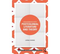 Engagements with Postcolonial Literature and Theory - Burns, Lorna - Routledge - ebook (ePub) - Livre