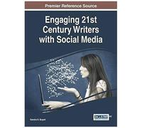 Engaging 21st Century Writers With Social Media