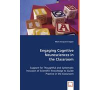 Engaging Cognitive Neurosciences In The Classroom