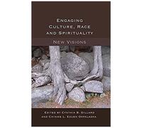 Engaging Culture, Race And Spirituality