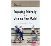 Engaging Ethically In A Strange New World