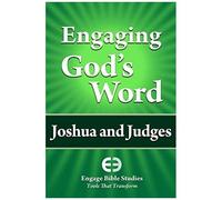 Engaging God's Word: Joshua And Judges