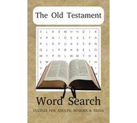 Engaging Old Testament Word Search Puzzle Book for Adults & Teens: Discover 50+ Easy-to-Read Puzzles Inspired by Stories, People & Themes from the Old ... for Faith-Based Fun, Relaxation & Reflection