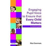 Engaging Pupil Voice to Ensure that Every Child Matters by Rita Cheminais Paperback Book Rita Cheminais (Auteur)